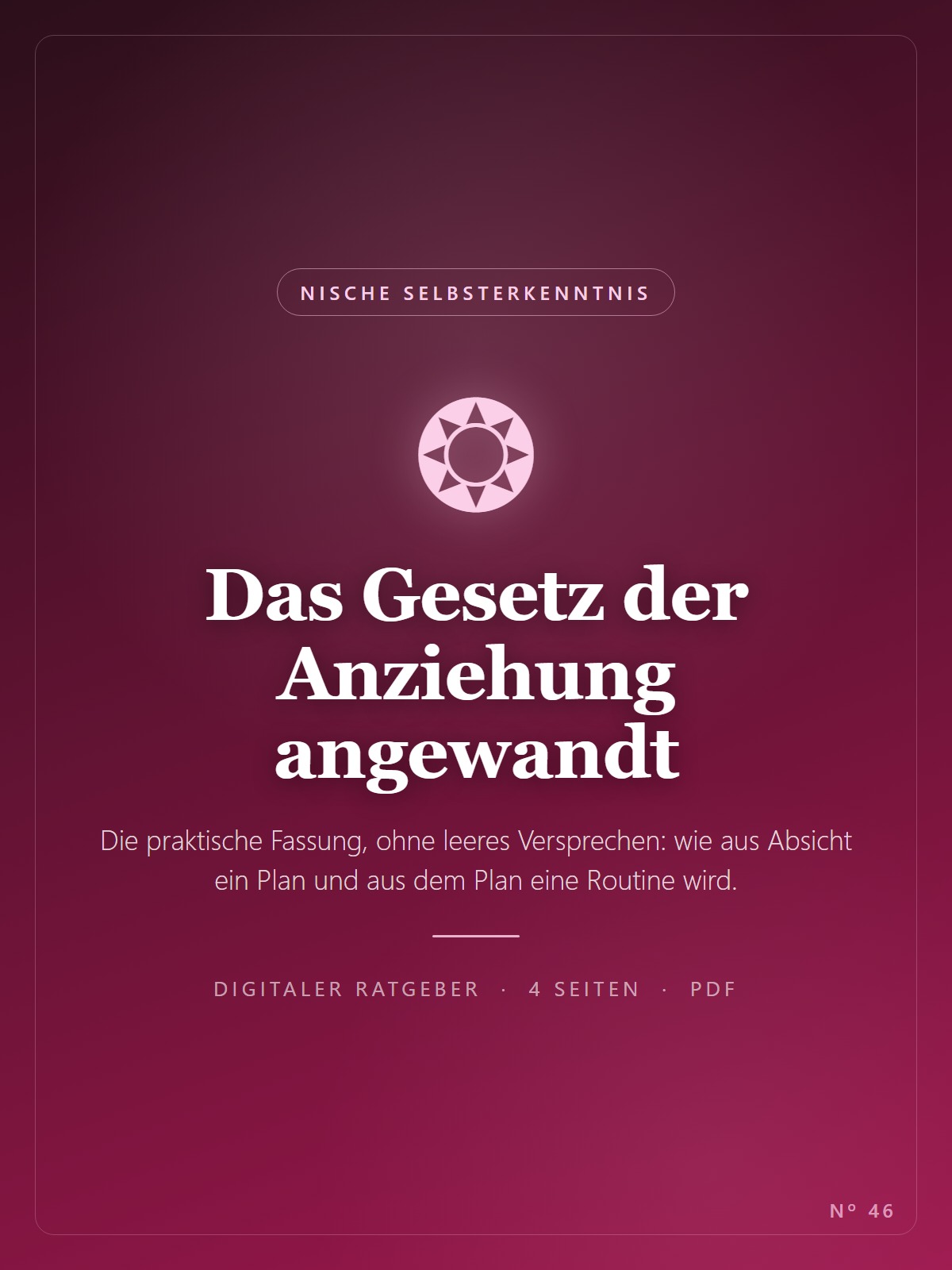 Das Gesetz der Anziehung angewandt